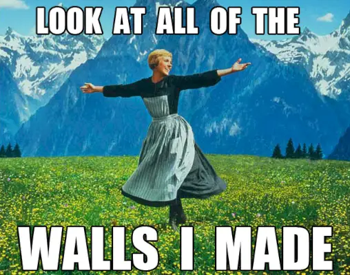 Julie Andrews Sound Of Music Meme Kijk naar alle muren die ik heb gemaakt