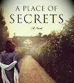 Spring Book 5: A Place of Secrets, by Rachel Hore.