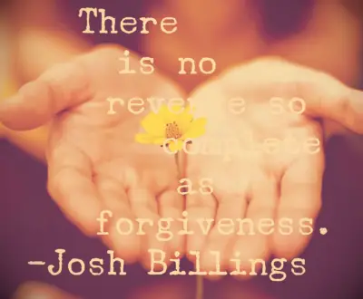 Josh Billings forgiveness quote