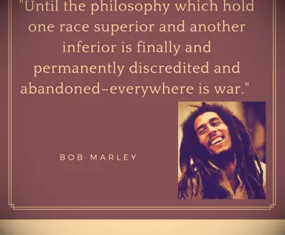 Bob Marley quote about war.