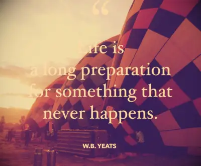 Yeats disappointment quote