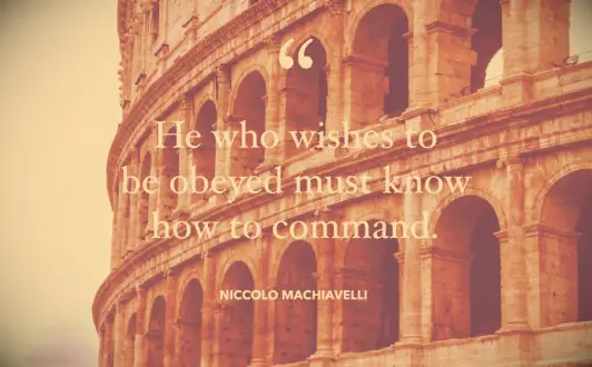 Niccolo Machiavelli leadership quote