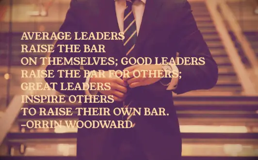 Orrin Woodward leadership quote