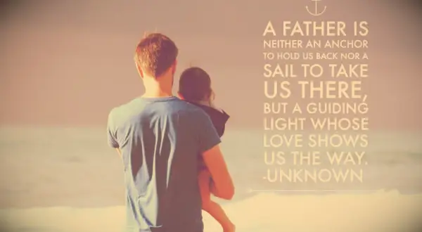 Anonymous father quote
