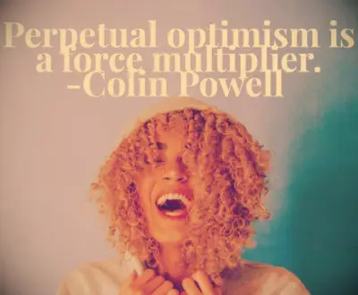 Colin Powell optimistic quote
