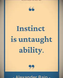 Alexander Bain instinct quote