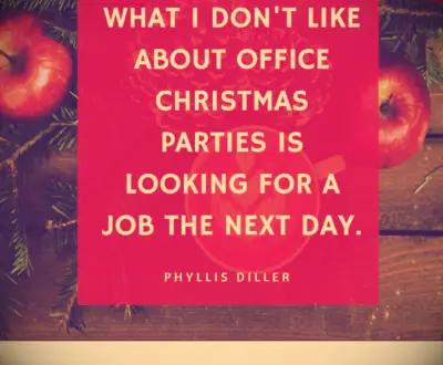 Phyllis Diller Christmas party quote