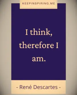Famous Descartes quote