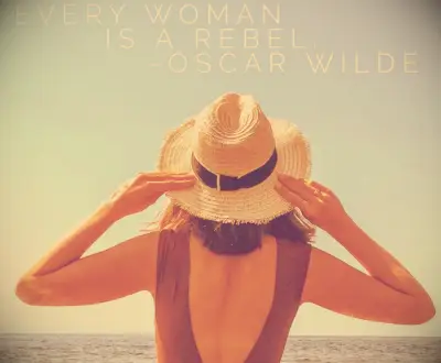 Oscar Wilde quote about women Every woman is a rebel