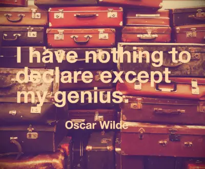 Oscar Wilde quote I have nothing to declare except my genius