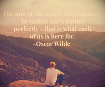 The aim of life is self-development. To realize one