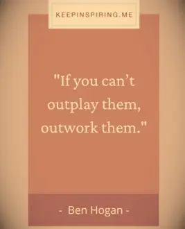 Ben Hogan hard work quote