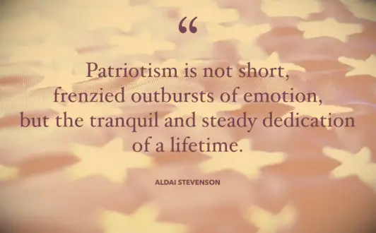 Adlai Stevenson quote about patriotism and stars on a folded American flag