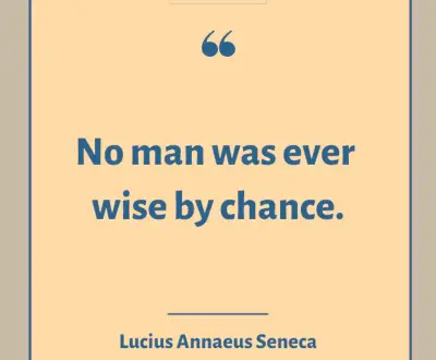 Seneca wise saying