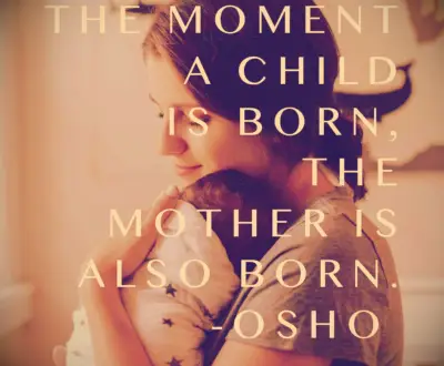 Osho motherhood quote