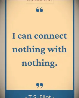 TS Eliot existence quote
