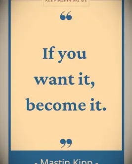 Mastin Kipp words to live by