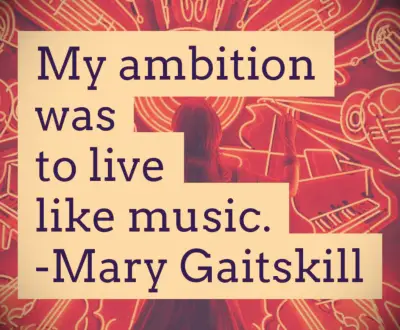 Mary Gaitskill music quote