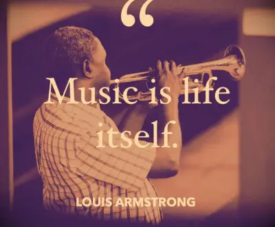 Louis Armstrong music quote