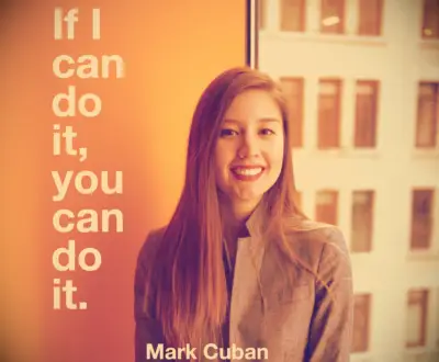 Mark Cuban quote If I can do it, you can do it