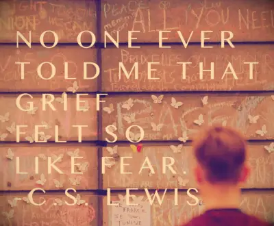 CS Lewis grief quote