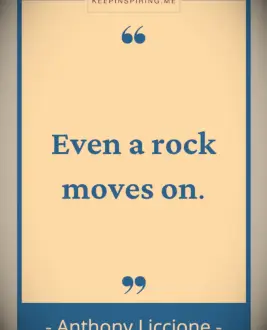 Anthony Liccione quote