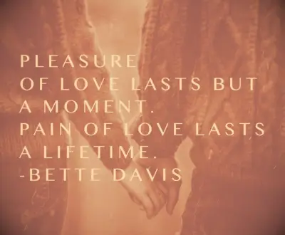 Bette Davis heartbreak quote