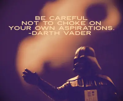 Darth Vader Star Wars quote