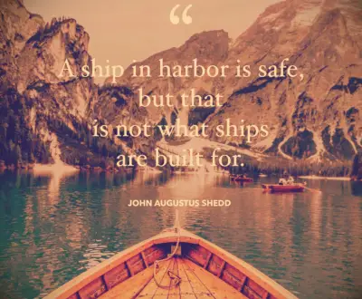 John Augustus Shedd quote