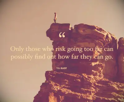 TS Eliot adventure quote