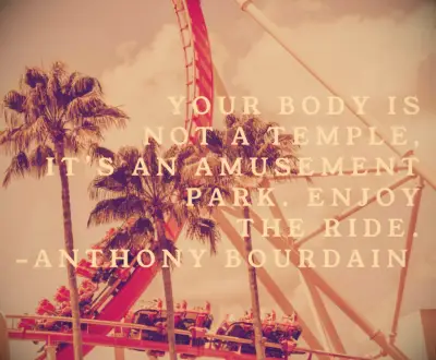 Anthony Bourdain Adventure Quote