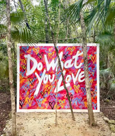 Doe waar je van houdt Muurschildering in Holistika Art Walk Tulum