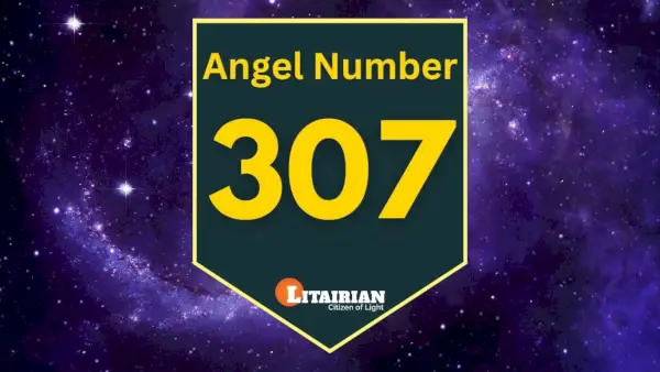 Melek Sayısı 307 Anlamı Ve Önemi