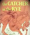 Catcher in the Rye by JD Salinger