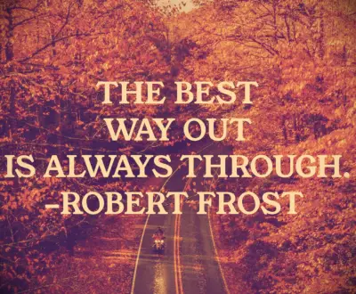 Robert Frost courage quote 