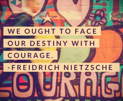 Nietzsche courage quote 