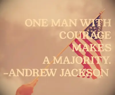 Andrew Jackson courage quote 