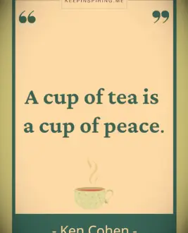 Ken Cohen tea quote 
