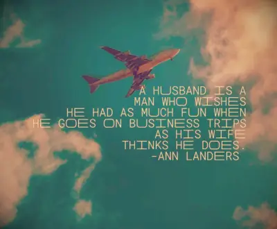 Ann Landers Travel Quote 